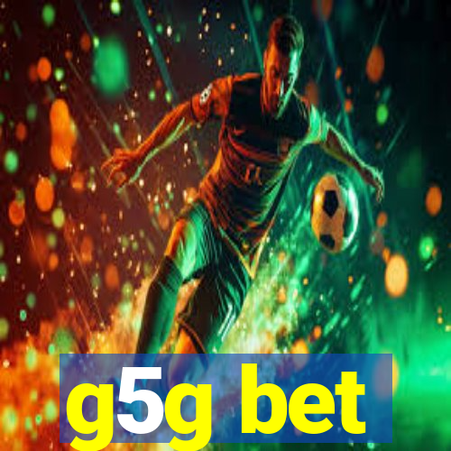 g5g bet